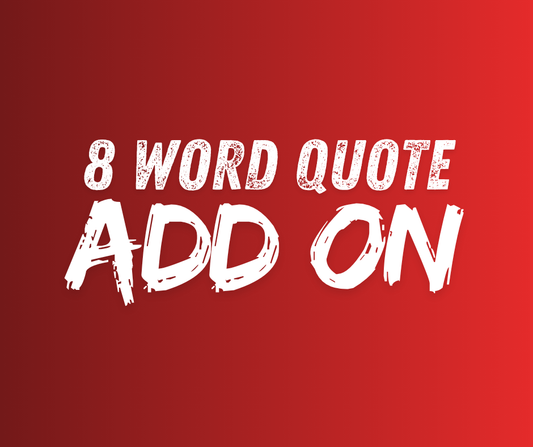 Maisie Williams 8 Word Quote Add On (Pre Order)